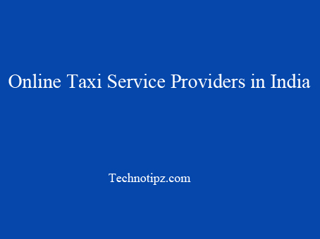 Online Taxi Service Providers in India