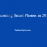 Upcoming Smart Phones in 2015
