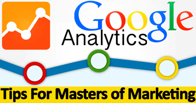 Top 5 Google analytics tips for internet marketing
