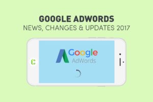 Latest Google AdWords Updates 2017