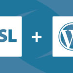 How to Add SSL and HTTPS in WordPress?